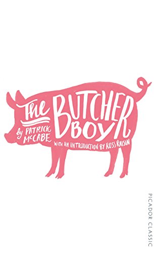 The Butcher Boy: Picador Classic