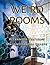 WEIRD ROOMS