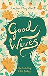 Good Wives: Illus...