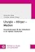 Liturgie – Körper – Medien: Herausforderungen für den Gottesdienst in der digitalen Gesellschaft (Beiträge zu Liturgie und Spiritualität 32) (German Edition)
