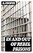 In and Out of Rebel Prisons