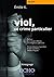 Viol, ce crime particulier:...