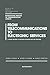 From Telecommunications to Electronic Services: A Global Spectrum of Definitions, Boundary Lines, and Structures
