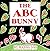 The ABC Bunny (A Fesler-Lampert Minnesota Heritage Book)