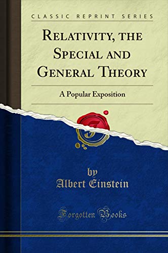 Relativity, the Special and General Theory: A Popular Exposition