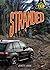 Stranded (Road Trip)