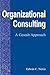 Organizational Consulting: A Gestalt Approach