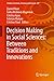 Decision Making in Social Sciences: Between Traditions and Innovations (Studies in Systems, Decision and Control Book 247)