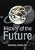 History of the Future