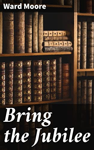 Bring the Jubilee: Diverging Paths: An Exploration of Alternate History and the Resilience of the Human Spirit