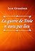 La Guerre de Troie n’aura pas lieu by Jean Giraudoux