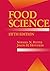 Food Science: Fifth Edition (Food Science Text Series)
