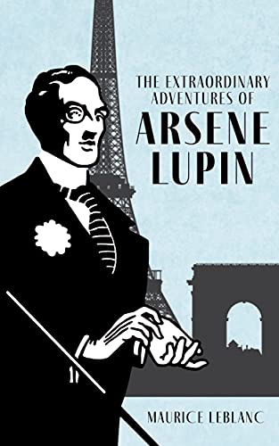 The Extraordinary Adventures of Arsène Lupin, Gentleman-Burglar