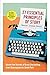 27 Essential Principles of Story: Master the Secrets of Great Storytelling, from Shakespeare to South Park