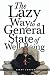 The Lazy Way to a General S...