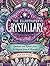 The Illustrated Crystallary: Guidance and Rituals from 36 Magical Gems & Minerals (Wild Wisdom)