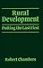 Rural Development: Putting the last first (World Development)