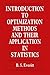 Introduction to Optimization Methods and their Application in Statistics (Chapman & Hall Statistics Text Series)