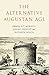 The Alternative Augustan Age