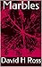 Marbles