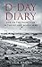 D-Day Diary: Life on the Front Line in the Second World War
