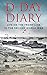 D-Day Diary: Life on the Front Line in the Second World War