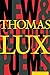 New and Selected Poems of Thomas Lux: 1975-1995