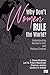 Why Don't Women Rule the World?: Understanding Women's Civic and Political Choices