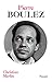 Pierre Boulez (Musique) (French Edition)