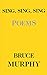 Sing Sing Sing: Poems