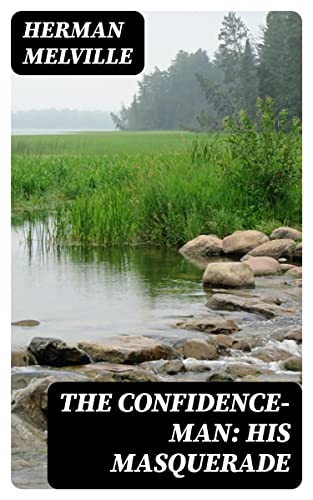 The Confidence-Man: His Masquerade