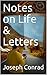 Notes on Life & Letters