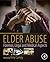 Elder Abuse: Forensic, Lega...