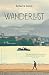 Wanderlust: Een filosofische geschiedenis van wandelen (Dutch Edition)