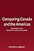 Comparing Canada and the Americas: From Roots to Transcultural Networks