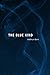 The Blue Kind (Switchgrass Books)