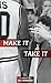 Make It, Take It