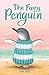 The Fairy Penguin: Book 1 (Baby Animal Friends)