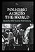 Policing Across the World: Issues for the Twenty-First Century