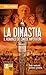 La dinastia (eNewton Narrativa Vol. 326) (Italian Edition)