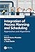 Integration of Process Planning and Scheduling: Approaches and Algorithms (Science, Technology, and Management)