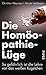 Die Homöopathie-Lüge: So gefährlich ist die Lehre von den weißen Kügelchen (German Edition)