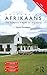 Colloquial Afrikaans: The Complete Course for Beginners (Colloquial Series)