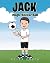 Jack and the Magic Soccer Ball by Peter Costa