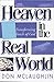 Heaven in the Real World: The Transforming Touch of God