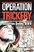 Operation Trickery: Deception During Wwii