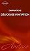 Délicieuse invitation (Harlequin Audace) (French Edition)
