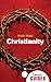 Christianity: A Beginner's Guide (Beginner's Guides)