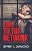 Live to the Network
