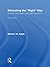 Educating the Right Way: Markets, Standards, God, and Inequality